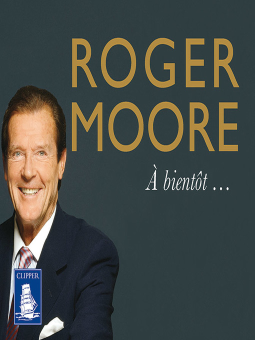 Title details for Roger Moore by Roger Moore - Available